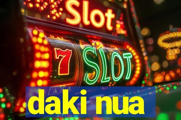 daki nua